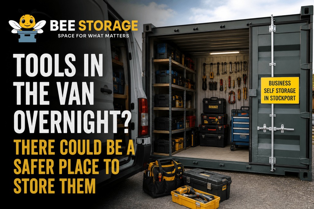 Bee Storage advert: "Tools in the van overnight? There could be a safer place to store them" — Business Self Storage in Stockport, container fitted out with tool shelving and a pegboard